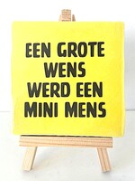Tegel Quotes een grote wens werd een mini mens - geel
