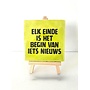 Tegel "elk einde is het begin van iets nieuws" – handgemaakt 10x10 cm