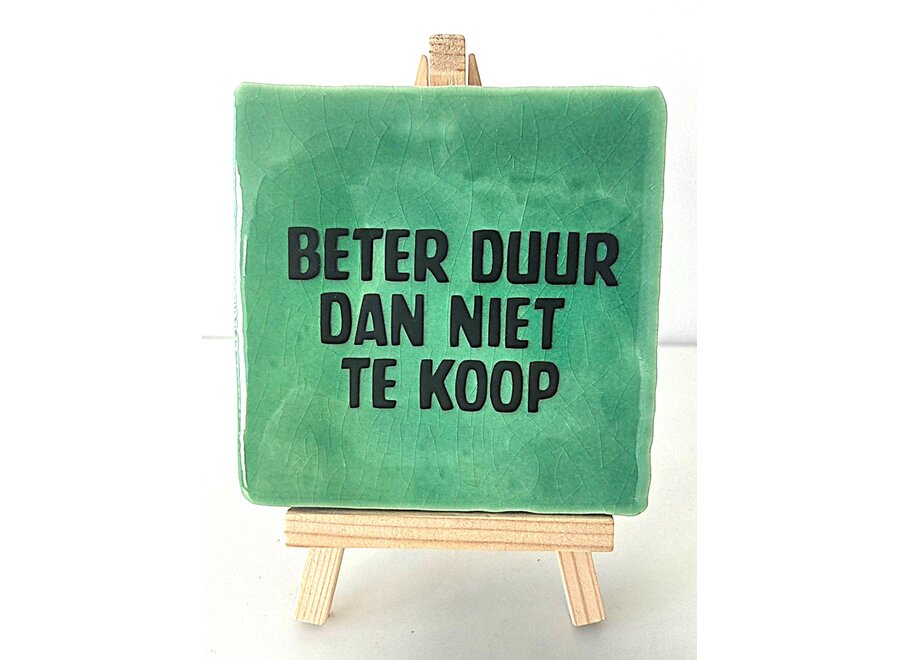 Beter duur dan niet te koop - groen