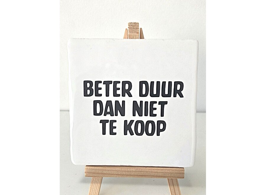 Beter duur dan niet te koop - wit