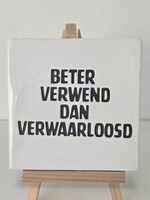 Tegel Quotes Beter verwend dan verwaarloosd -wit