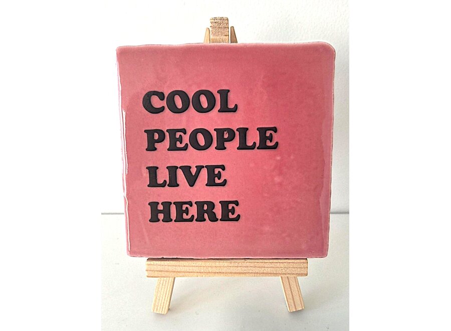 cool people live here - roze