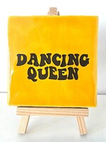 Tegel Quotes dancing queen - geel