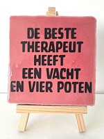 Tegel Quotes de beste therapeut heeft een vacht en vier poten - roze