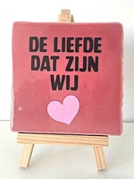 Tegel Quotes de liefde dat zijn wij - roze