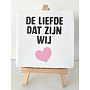 Tegel "de liefde dat zijn wij" – handgemaakt 10x10 cm