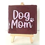 Tegel "dog mom" – handgemaakt 10x10 cm
