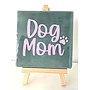 Tegel "dog mom" – handgemaakt 10x10 cm