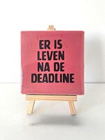 Tegel Quotes er is leven na de deadline - roze