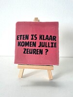 Tegel Quotes eten is klaar komen jullie zeuren - roze