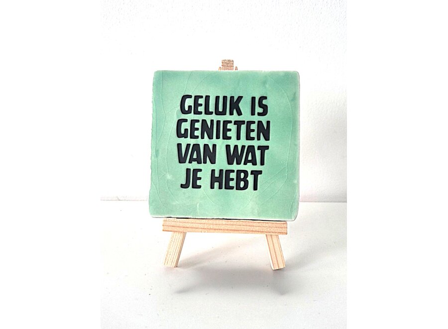 geluk is genieten van wat je hebt - groen