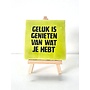 Tegel "geluk is genieten van wat je hebt" – handgemaakt 10x10 cm