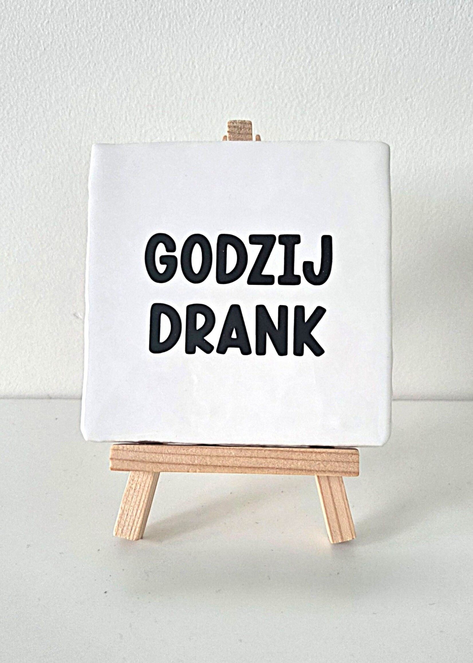 Tegel Quotes Tegel "godzijdrank" – handgemaakt 10x10 cm