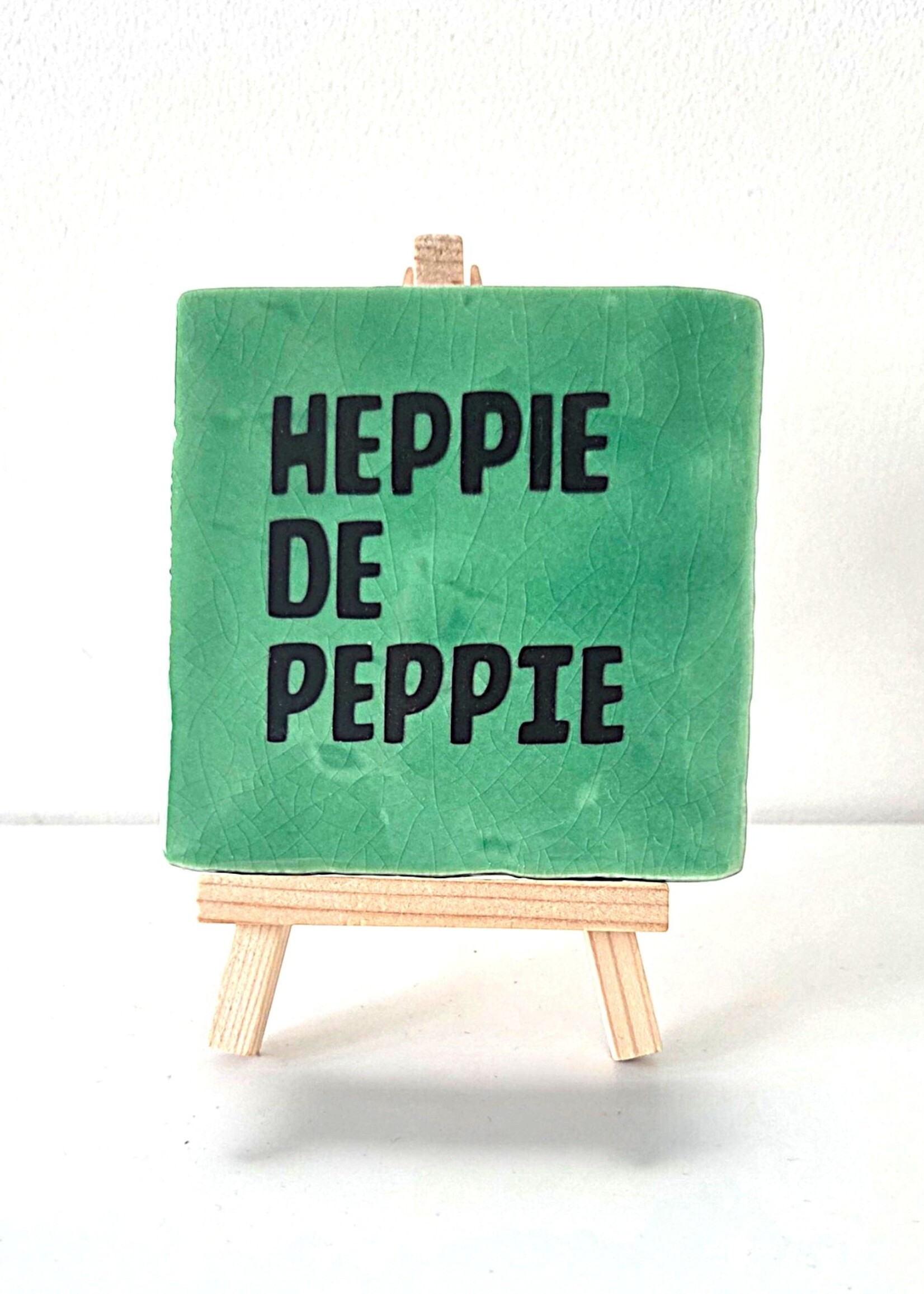 Tegel Quotes Tegel "heppie de peppie" – handgemaakt 10x10 cm