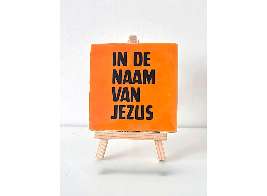 Tegel "In de naam van Jezus" – handgemaakt 10x10 cm