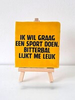 Tegel Quotes ik wil graag een sport doen , bitterbal lijkt me leuk - oranje