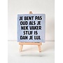 Tegel "Je bent pas oud als je nek vaker stijf is dan je lul" – handgemaakt 10x10 cm
