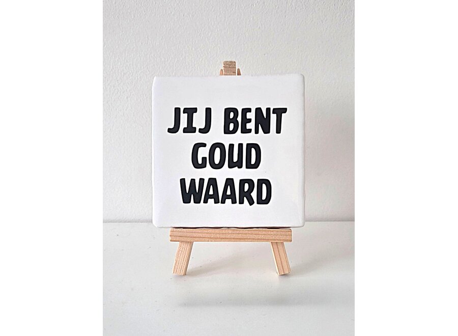jij bent goud waard - wit