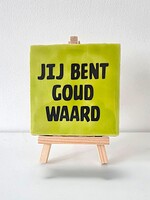 Tegel Quotes jij bent goud waard  - pistache
