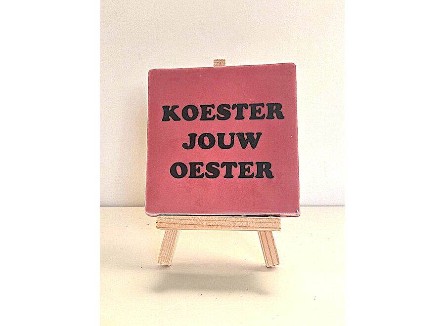 Tegel "koester jouw oester" – handgemaakt 10x10 cm