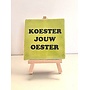 Tegel "koester jouw oester" – handgemaakt 10x10 cm