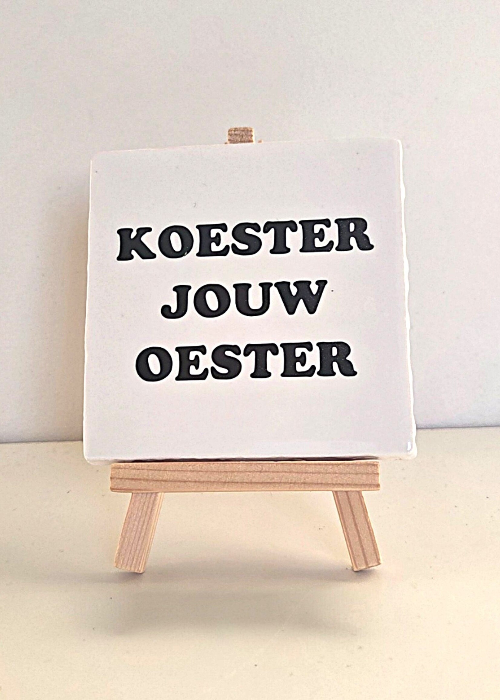Tegel Quotes Tegel "koester jouw oester" – handgemaakt 10x10 cm