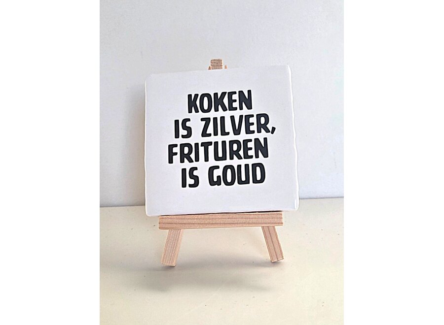 koken is zilver, frituren is goud - wit