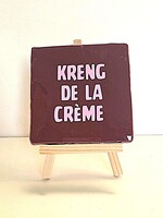 Tegel Quotes kreng de la creme - bordeaux