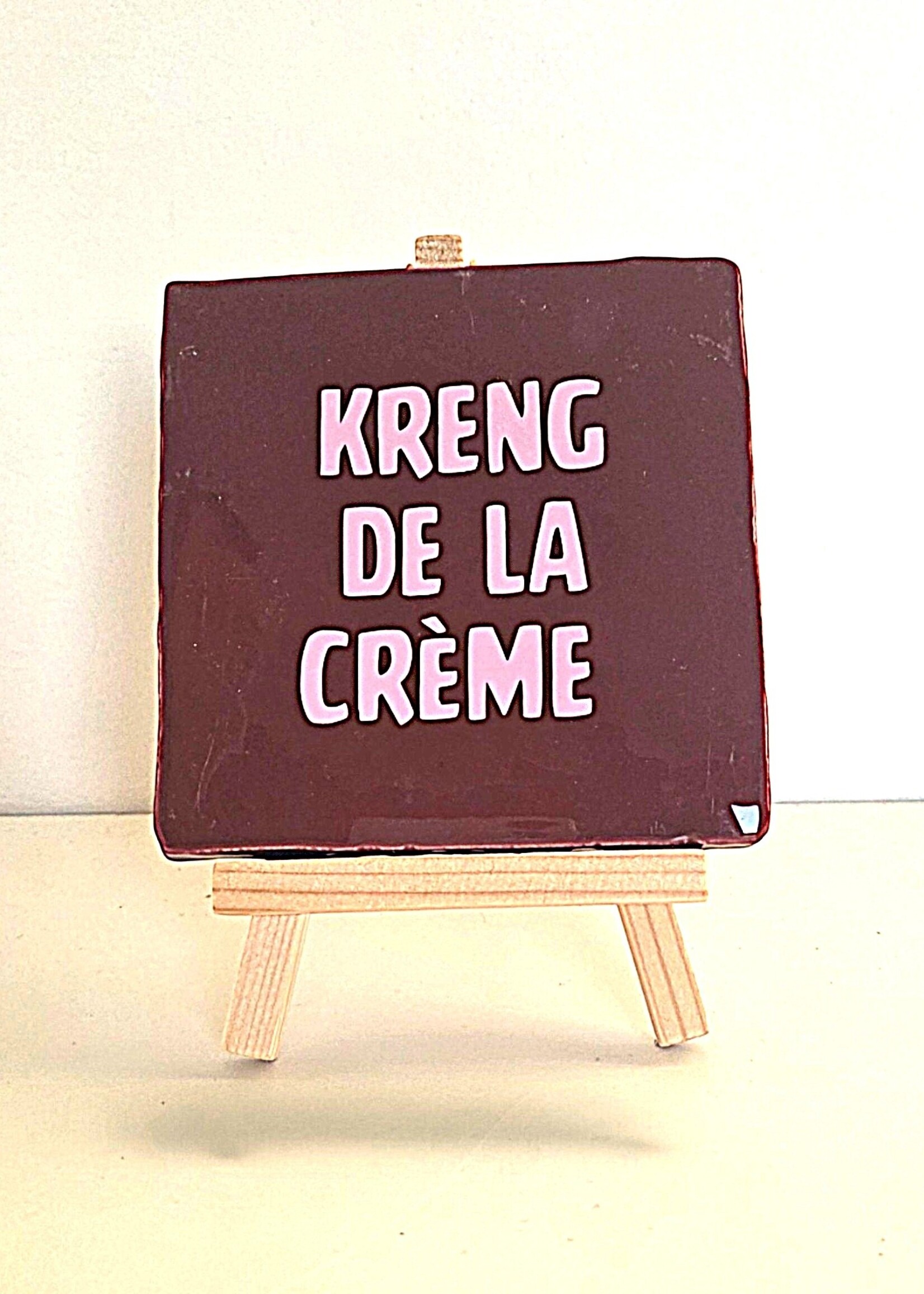 Tegel Quotes Tegel "kreng de la creme" – handgemaakt 10x10 cm
