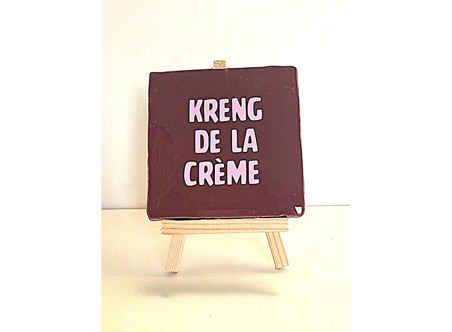 Tegel "kreng de la creme" – handgemaakt 10x10 cm