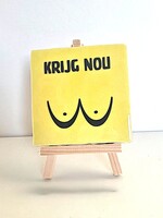 Tegel Quotes krijg nou tieten - geel