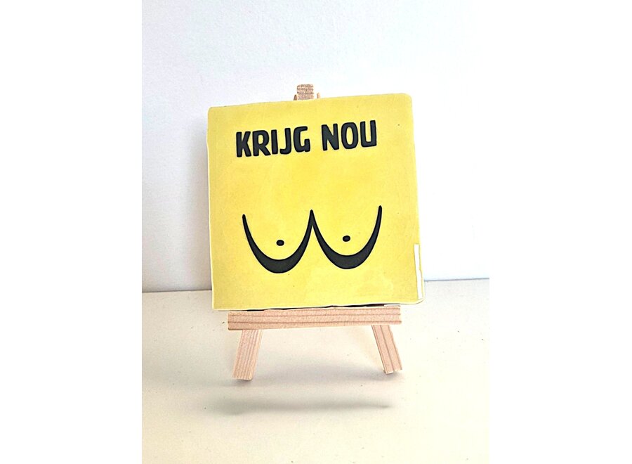 Tegel "krijg nou tieten" – handgemaakt 10x10 cm