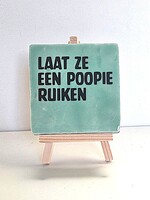 Tegel Quotes laat ze een poopie ruiken -blauw