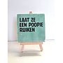 Tegel "laat ze een poopie ruiken" – handgemaakt 10x10 cm