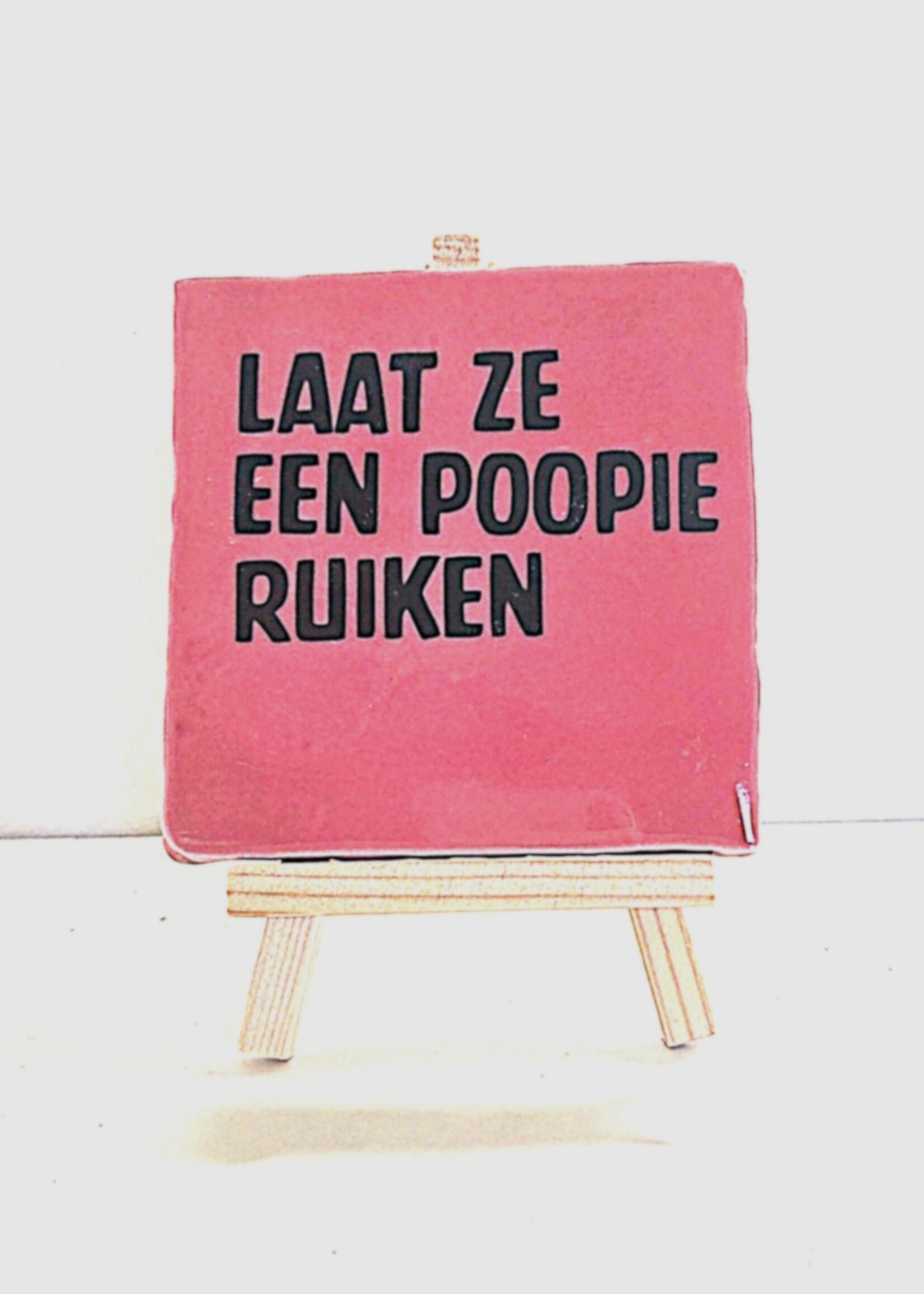 Tegel Quotes Tegel "laat ze een poopie ruiken" – handgemaakt 10x10 cm