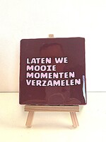 Tegel Quotes laten we mooie momenten verzamelen -bordeaux
