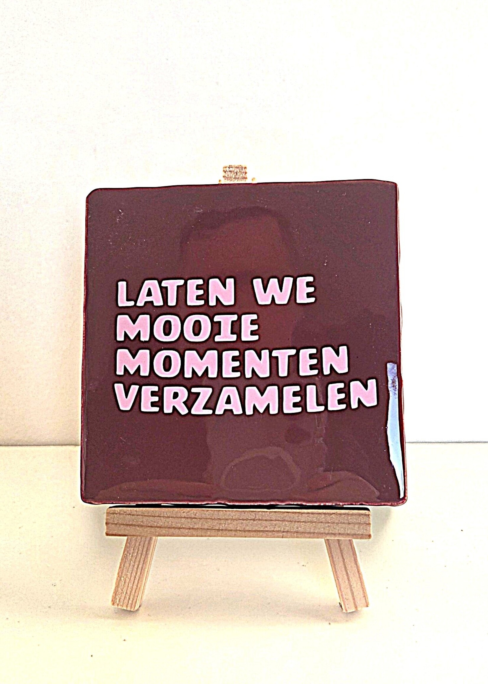 Tegel Quotes Tegel "laten we mooie momenten verzamelen" – handgemaakt 10x10 cm