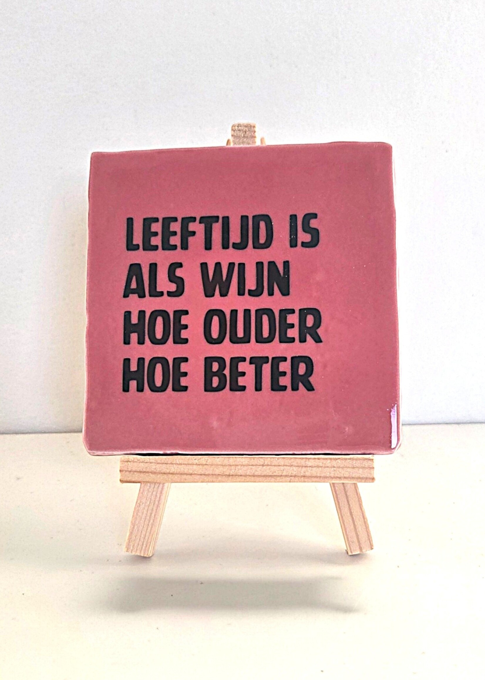 Tegel Quotes Tegel "leeftijd is als wijn, hoe ouder hoe beter" – handgemaakt 10x10 cm