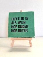 Tegel Quotes leeftijd is als wijn, hoe ouder hoe beter - groen