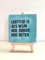 Tegel Quotes leeftijd is als wijn, hoe ouder hoe beter - blauw