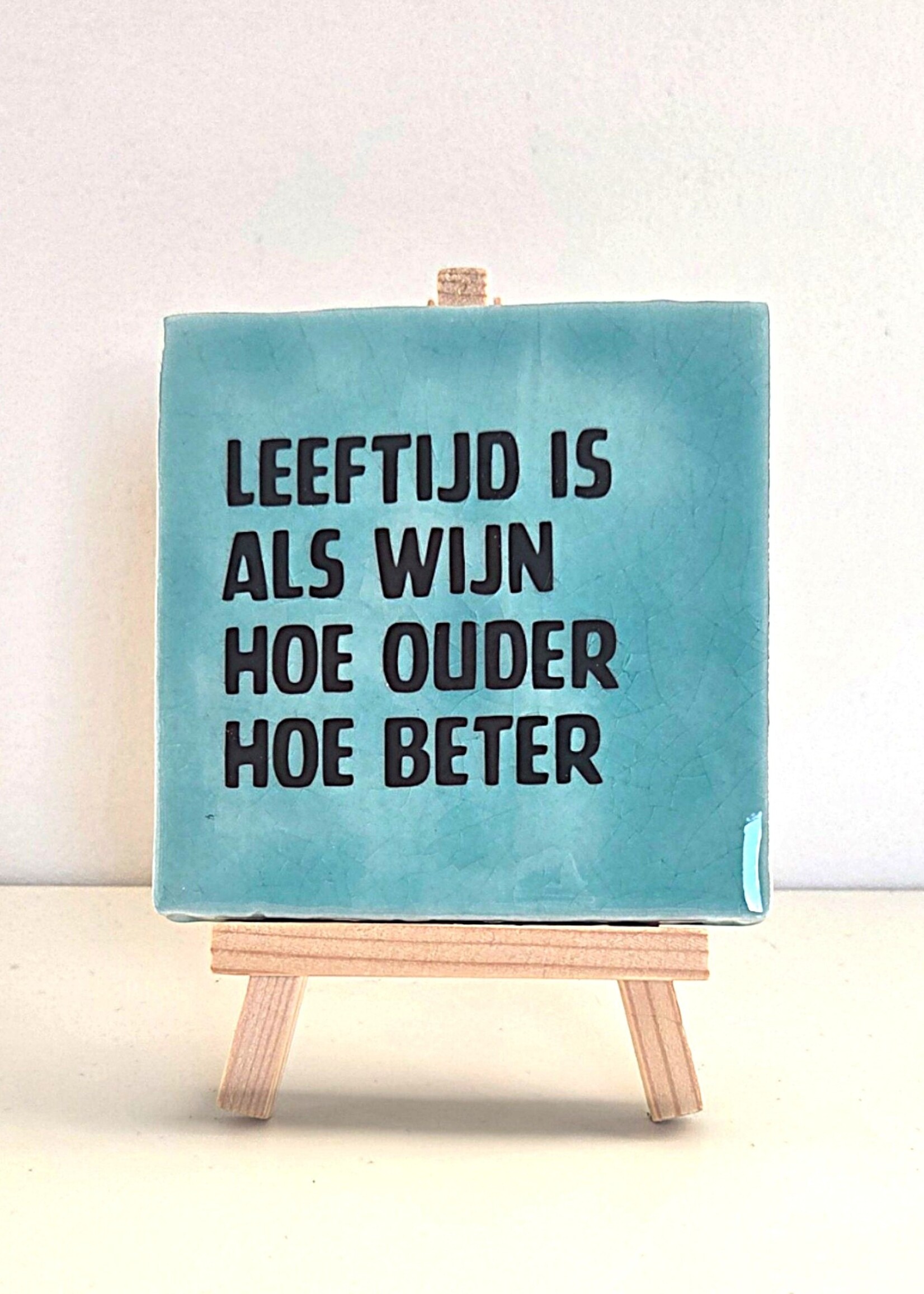 Tegel Quotes Tegel "leeftijd is als wijn, hoe ouder hoe beter" – handgemaakt 10x10 cm
