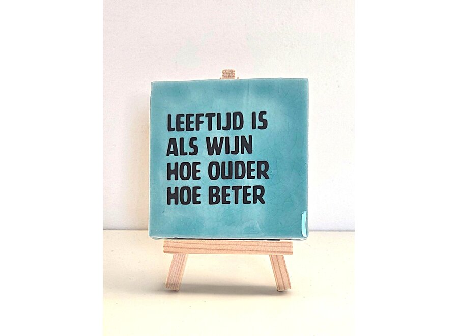 leeftijd is als wijn, hoe ouder hoe beter - blauw