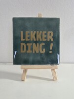 Tegel Quotes lekker ding - zeegroen