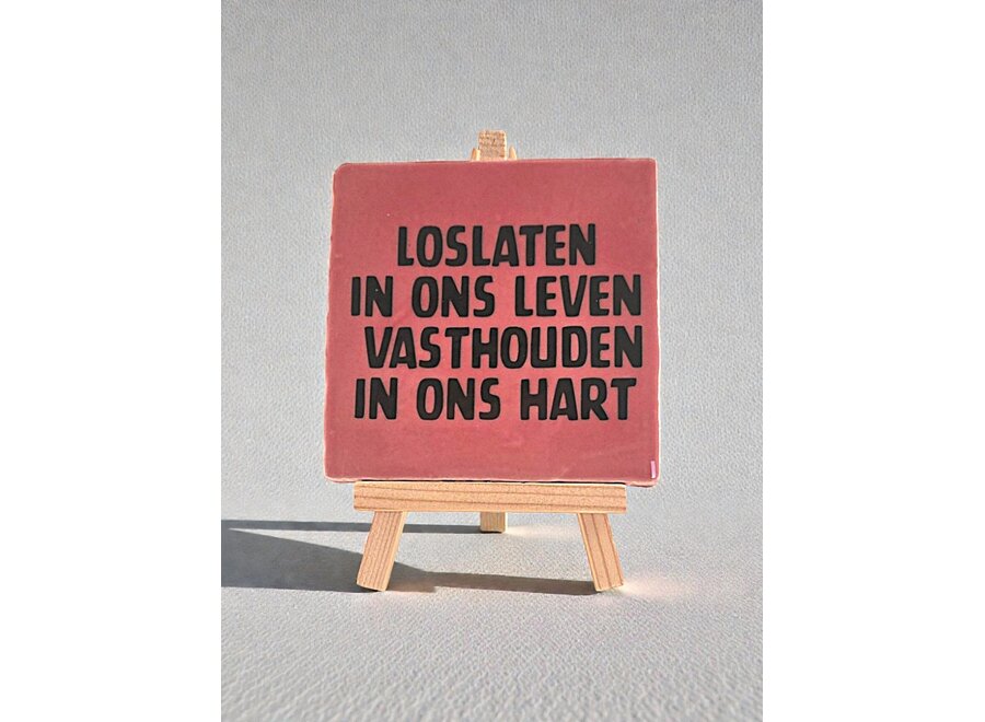 loslaten in ons leven vasthouden in ons hart- roze