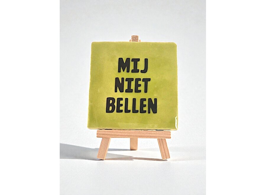mij niet bellen - pistache