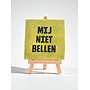 Tegel "mij niet bellen" – handgemaakt 10x10 cm