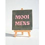 Tegel "mooi mens" – handgemaakt 10x10 cm