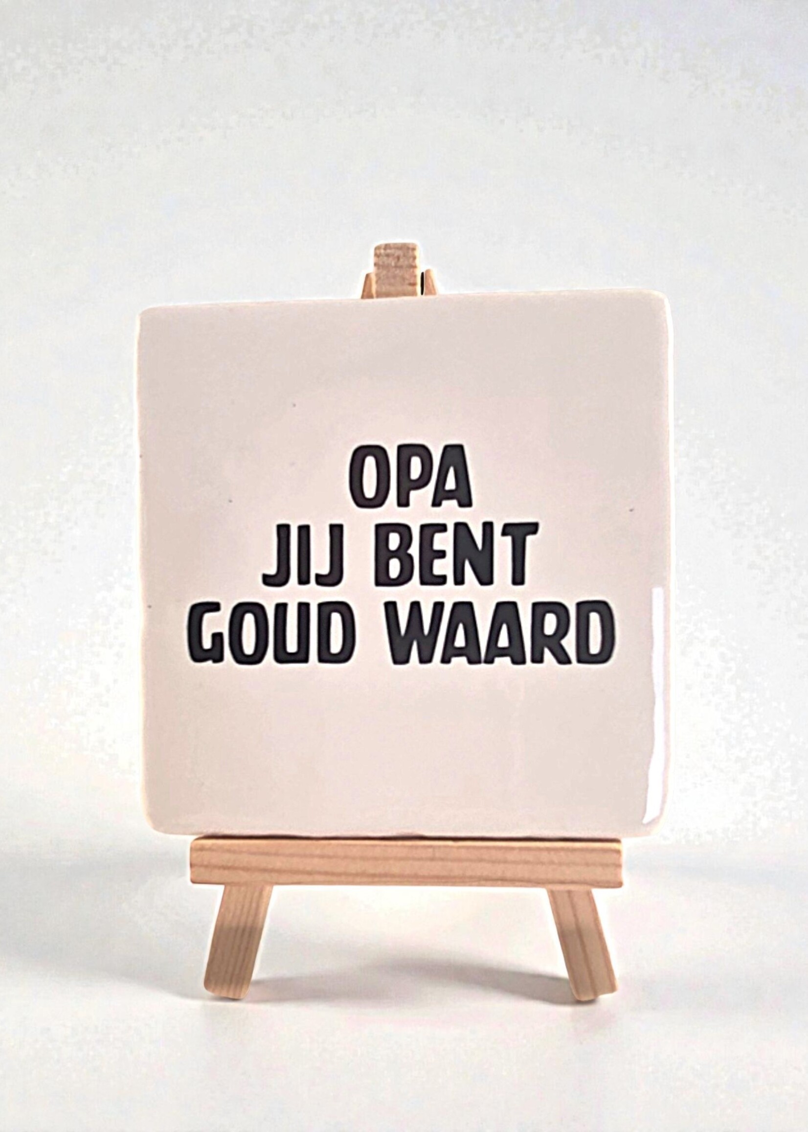 Tegel Quotes Tegel "opa jij bent goud waard" – handgemaakt 10x10 cm