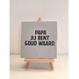 Tegel "papa jij bent goud waard " – handgemaakt 10x10 cm