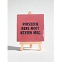 Tegel "pensioen , niks moet, niksen mag" – handgemaakt 10x10 cm
